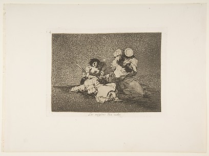 The Women Give Courage (Las Mugeres dan Valor), from The Disasters of War (Los Desastres de la Guerra), plate 4