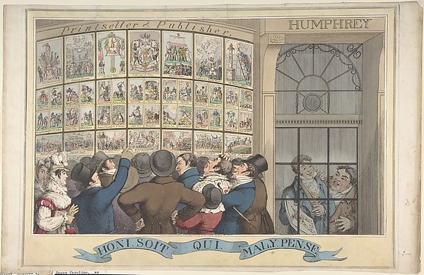 Honi. Soi. Qui. Mal. Y. Pense: The Caricature Shop of G. Humphrey, 27 St. James's Street, London