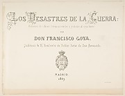 The Disasters of War (Los Desastres de la Guerra), title page