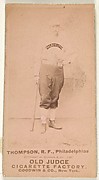 Thompson, Right Field, Philadelphia, from the Old Judge series (N172) for Old Judge Cigarettes