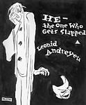 He - The One Who Gets Slapped, Leonid Andreyev