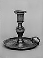 Chamber Candlestick, Henry Hopper  American, Pewter, American