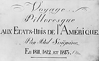 Voyage Pittoresque aux Etats-Unis de l'Amerique. Par Paul Svignine. En 1811, 1812, et 1813. (Title Page from Svinin's Portfolio of Watercolors), Pavel Petrovich Svinin (1787/88–1839), Black ink on off-white wove paper, American