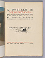 A Dweller in Mesopotamia, Being the Adventures of an Official Artist in the Garden of Eden, Paper, board, cloth, British