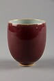 Cup, Porcelain painted with ox blood red glaze (Jingdezhen ware), China