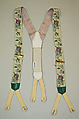 Suspenders, silk, elastic, metal, leather, American or European