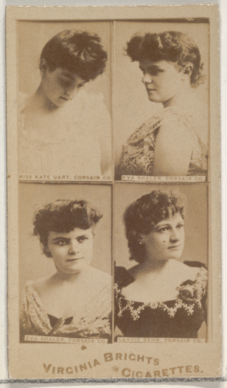 Miss Kate Uart, Corsair Co./ Eva Shaler, Corsair Co./ Eva Shaler, Corsair Co./ Carrie Behr, Corsair Co., from the Actors and Actresses series (N45, Type 4) for Virginia Brights Cigarettes