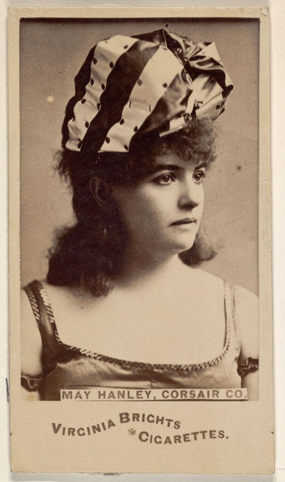 Allen & Ginter, May Hanley, Corsair Co., from the Actors and Actresses series (N45, Type 6) for Virginia Brights Cigarettes