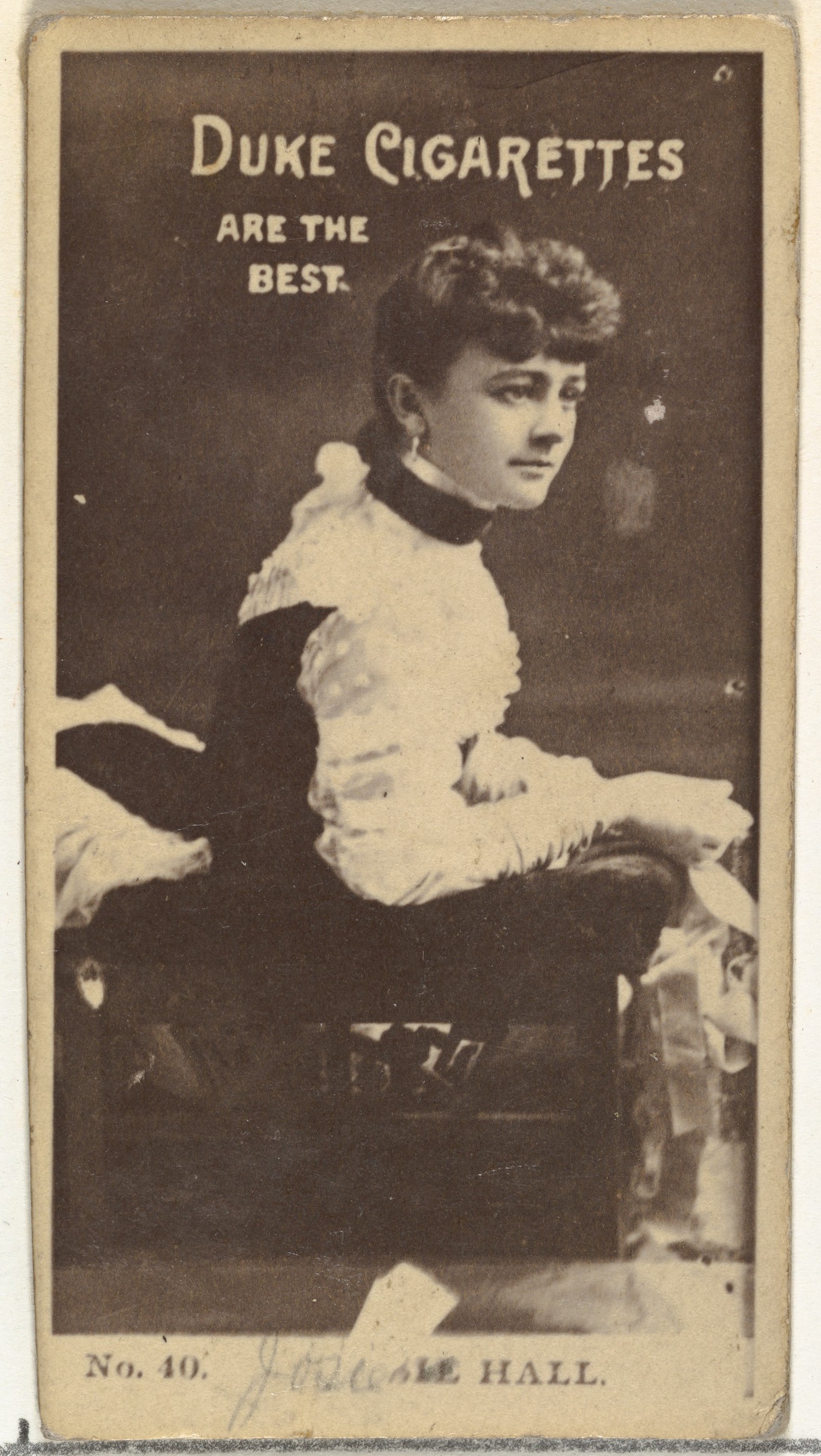 W. Duke, Sons & Co., Card Number 40, Miss Hall, from the Actors and Actresses series (N145-6) issued by Duke Sons & Co. to promote Duke Cigarettes