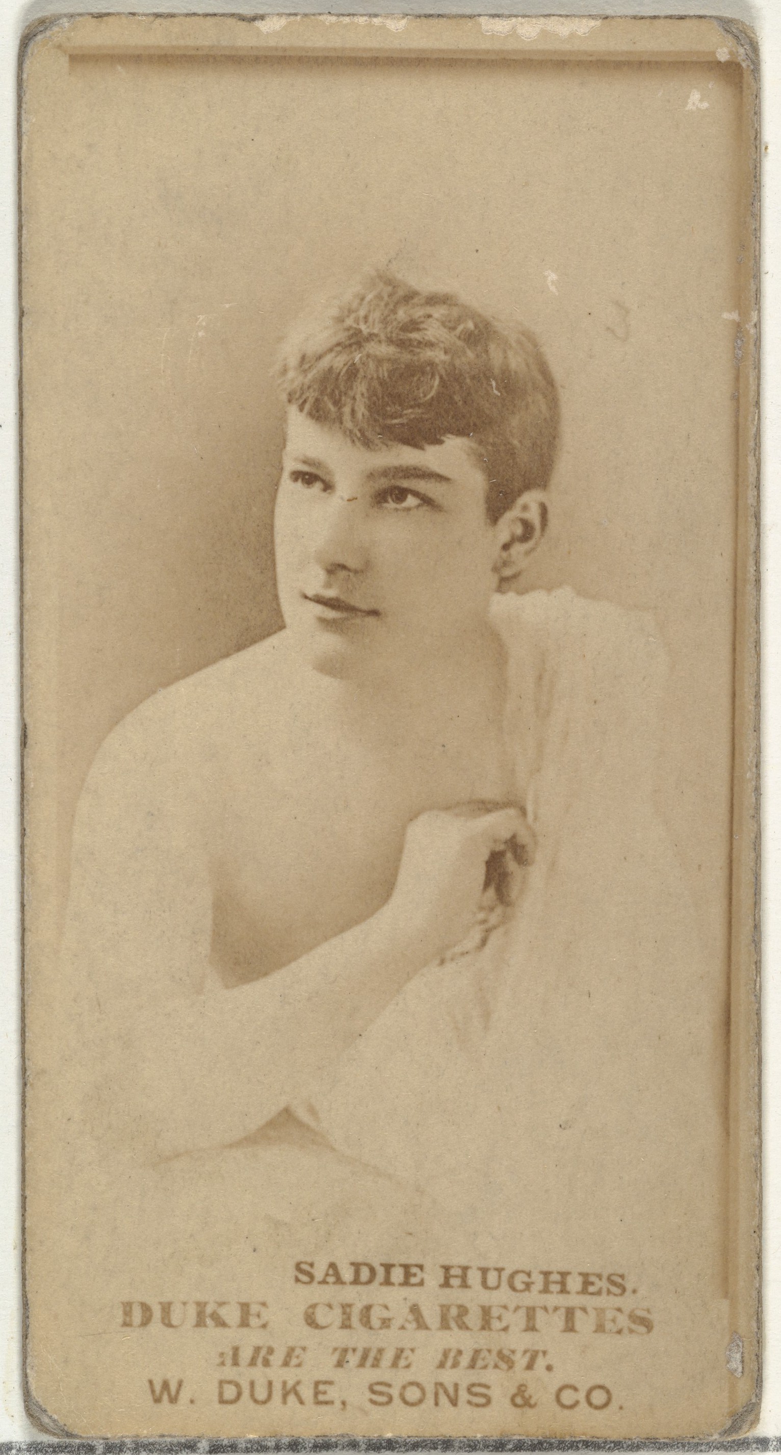 Sadie Hughes, from the Actors and Actresses series (N145-7) issued by Duke Sons & Co. to promote Duke Cigarettes