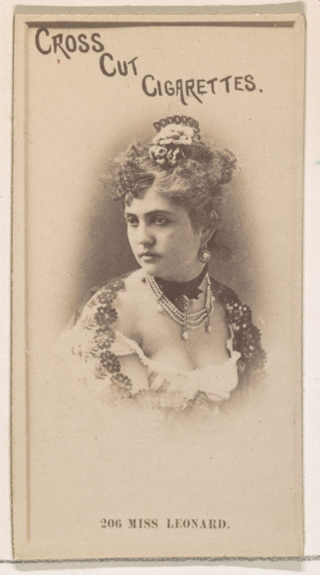 W. Duke, Sons & Co., Card Number 206, Miss Leonard, from the Actors and Actresses series (N145-2) issued by Duke Sons & Co. to promote Cross Cut Cigarettes