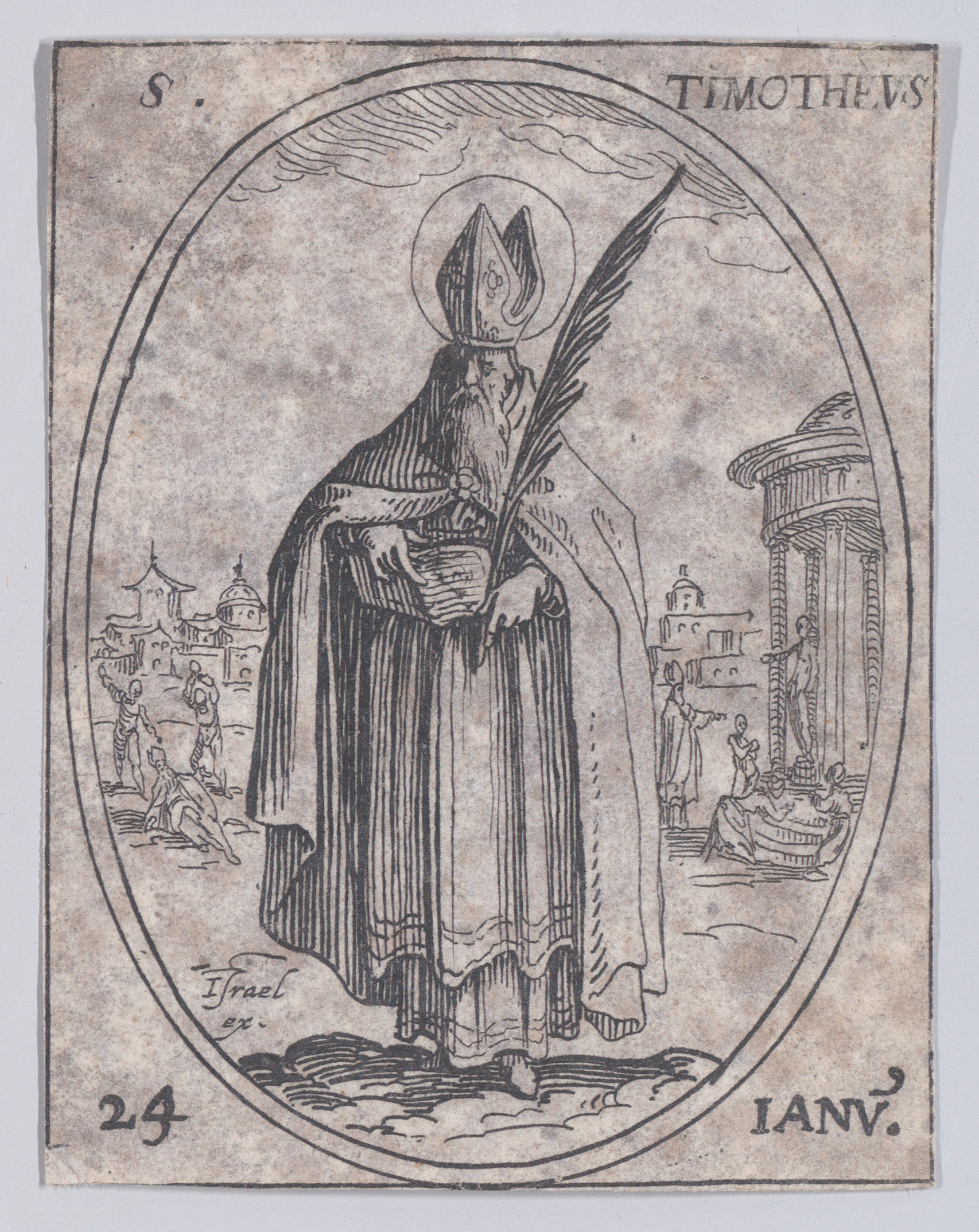 S. Timothée (St. Timothy), January 24th, from Les Images De Tous Les Saincts et Saintes de L'Année (Images of All of the Saints and Religious Events of the Year), Jacques Callot (French, Nancy 1592–1635 Nancy), Etching; second state of two (Lieure)