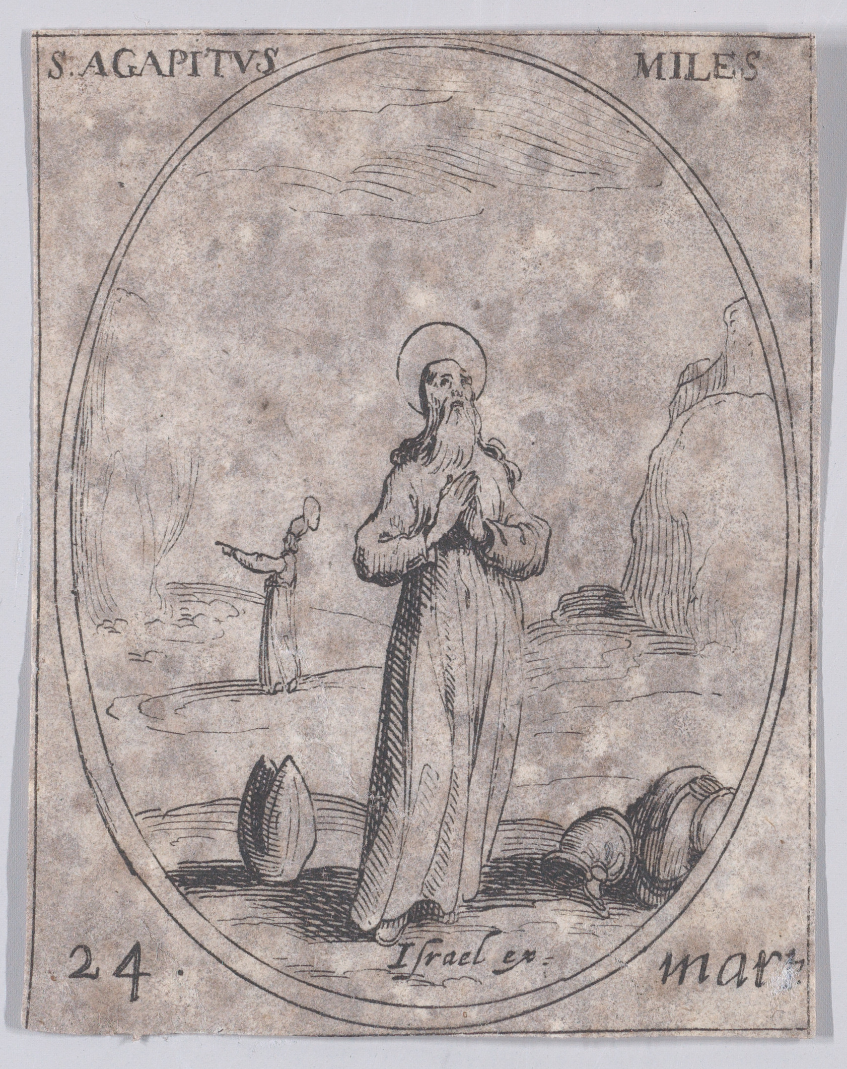 S. Agapit, soldat (St. Agapitus, Soldier), March 24th, from Les Images De Tous Les Saincts et Saintes de L'Année (Images of All of the Saints and Religious Events of the Year), Jacques Callot (French, Nancy 1592–1635 Nancy), Etching; second state of two (Lieure)