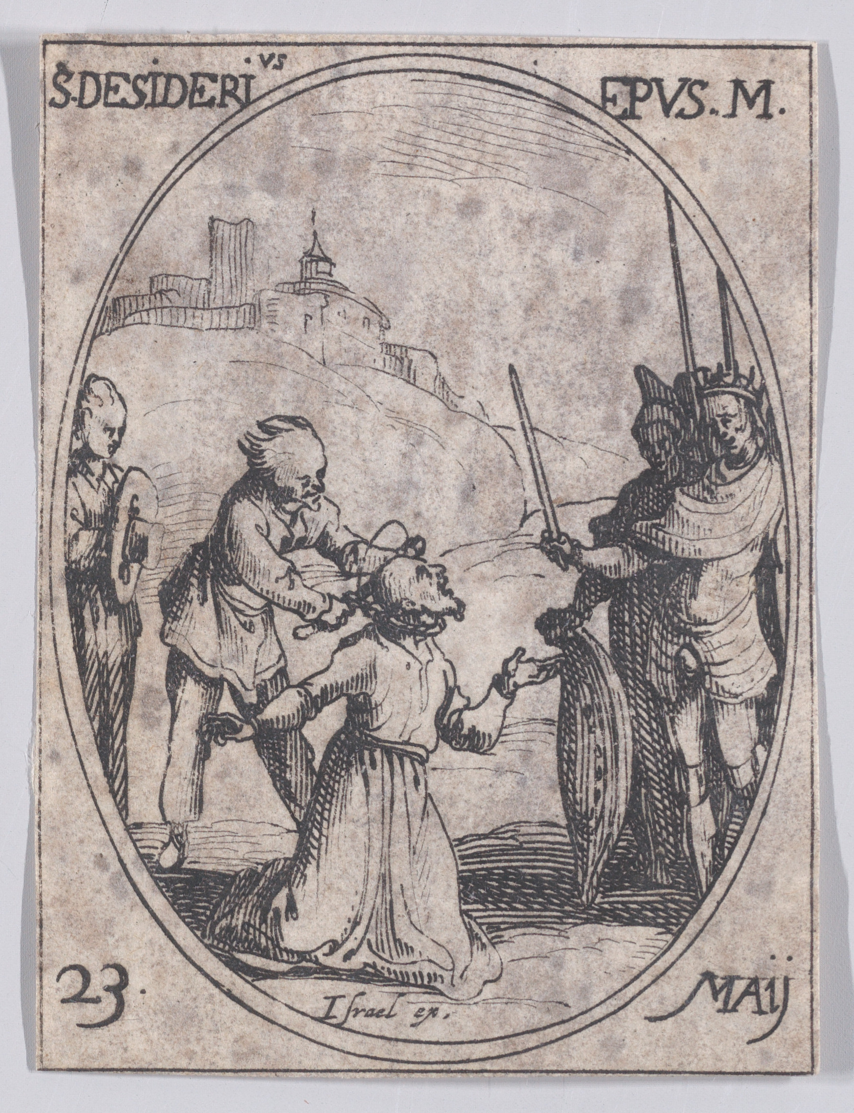 S. Didier, évêqie et martyr (St. Didier (Desiderius), Bishop and Martyr), May 23rd, from Les Images De Tous Les Saincts et Saintes de L'Année (Images of All of the Saints and Religious Events of the Year), Jacques Callot (French, Nancy 1592–1635 Nancy), Etching; second state of two (Lieure)