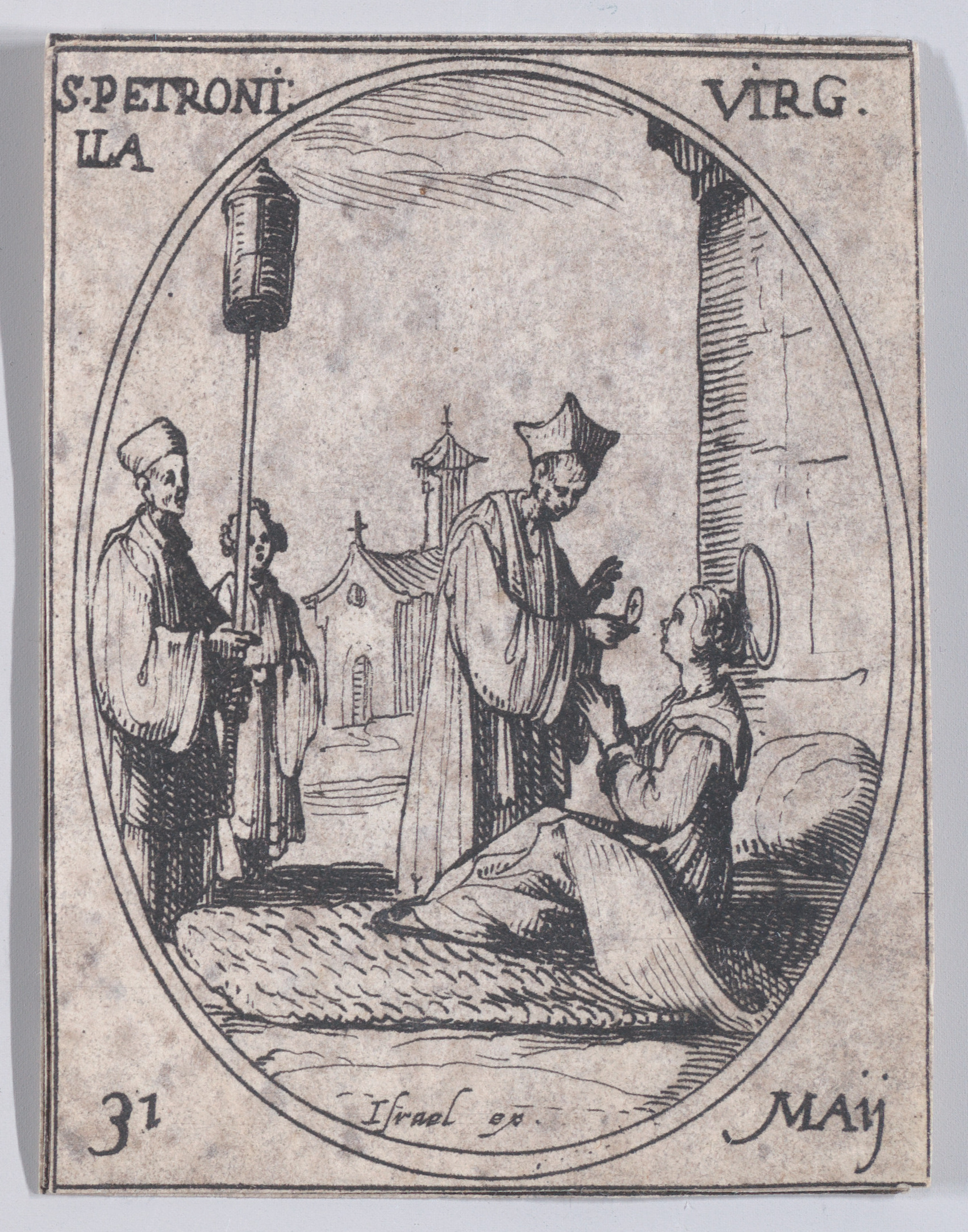 Ste. Petronille, vierge (St. Petronilla, Virgin), May 31st, from Les Images De Tous Les Saincts et Saintes de L'Année (Images of All of the Saints and Religious Events of the Year), Jacques Callot (French, Nancy 1592–1635 Nancy), Etching; second state of two (Lieure)