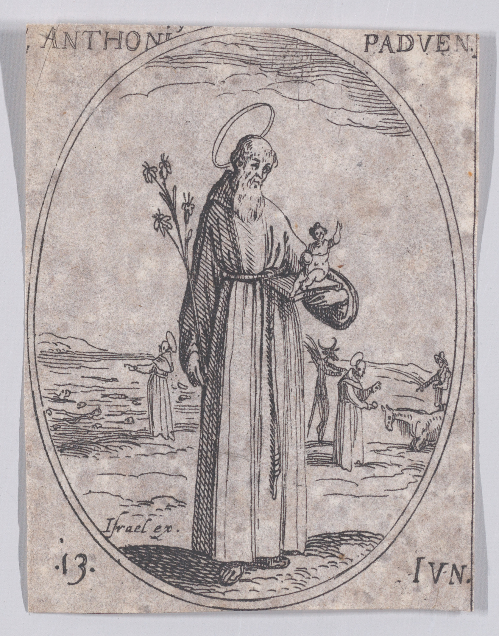 S. Antoine de Padue (St. Anthony of Padua), June 13th, from Les Images De Tous Les Saincts et Saintes de L'Année (Images of All of the Saints and Religious Events of the Year), Jacques Callot (French, Nancy 1592–1635 Nancy), Etching; second state of two (Lieure)