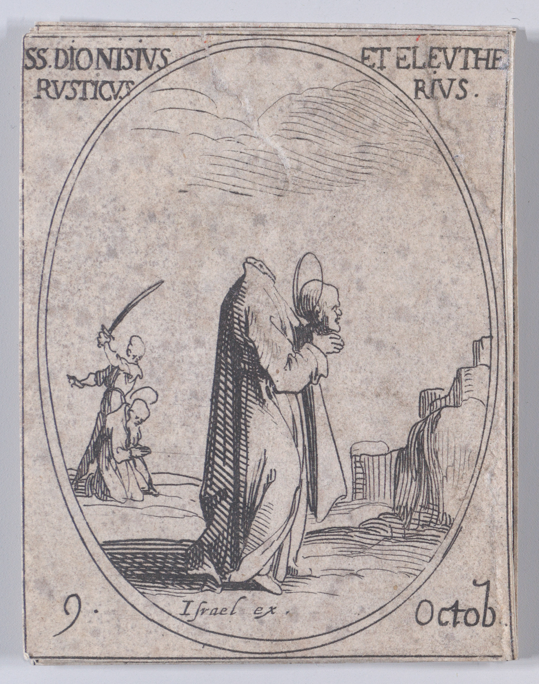 S. Denis, S. Rustique et S. Eleuthère (St. Denis, St. Rusticus, and St. Eleutherius), October 9th, from Les Images De Tous Les Saincts et Saintes de L'Année (Images of All of the Saints and Religious Events of the Year), Jacques Callot (French, Nancy 1592–1635 Nancy), Etching; second state of two (Lieure)