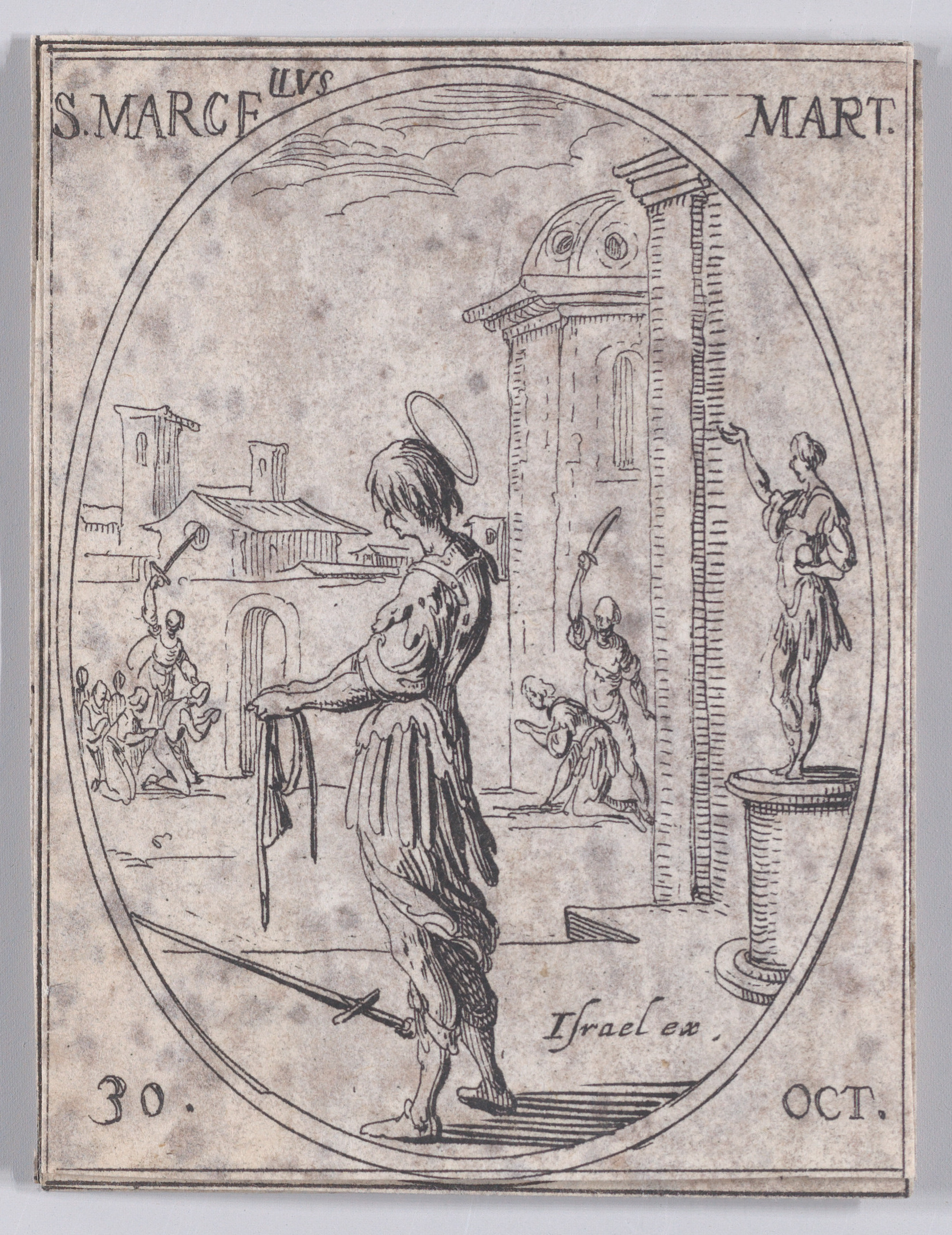 S. Marcel, martyr (St. Marcellus, Martyr), October 30th, from Les Images De Tous Les Saincts et Saintes de L'Année (Images of All of the Saints and Religious Events of the Year), Jacques Callot (French, Nancy 1592–1635 Nancy), Etching; second state of two (Lieure)