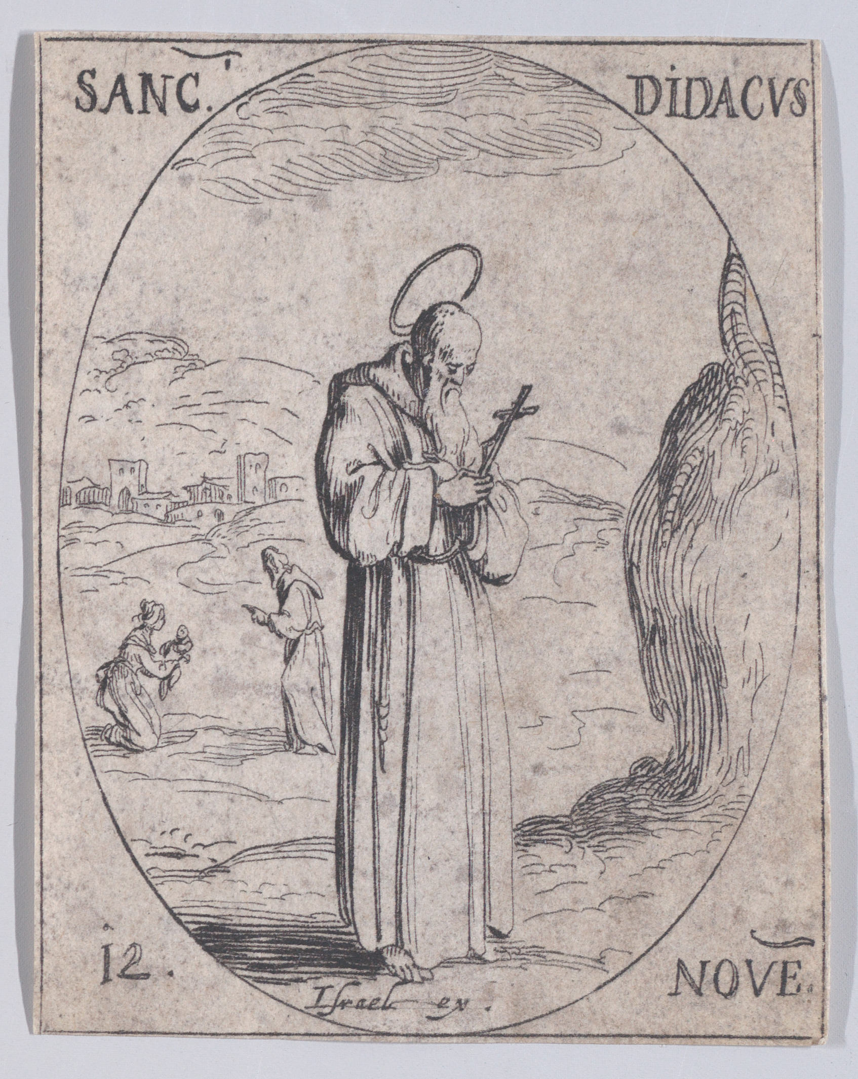 S. Didace (St. Didacus), November 12th, from Les Images De Tous Les Saincts et Saintes de L'Année (Images of All of the Saints and Religious Events of the Year), Jacques Callot (French, Nancy 1592–1635 Nancy), Etching; second state of two (Lieure)