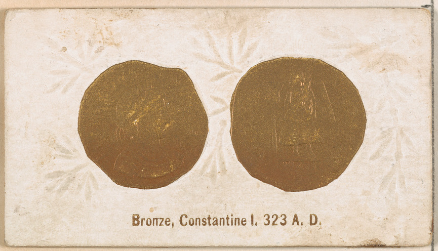 Bronze, Constantine I, 323 A.D., from the Ancient Coins series (N180) issued by Wm. S. Kimball & Co.