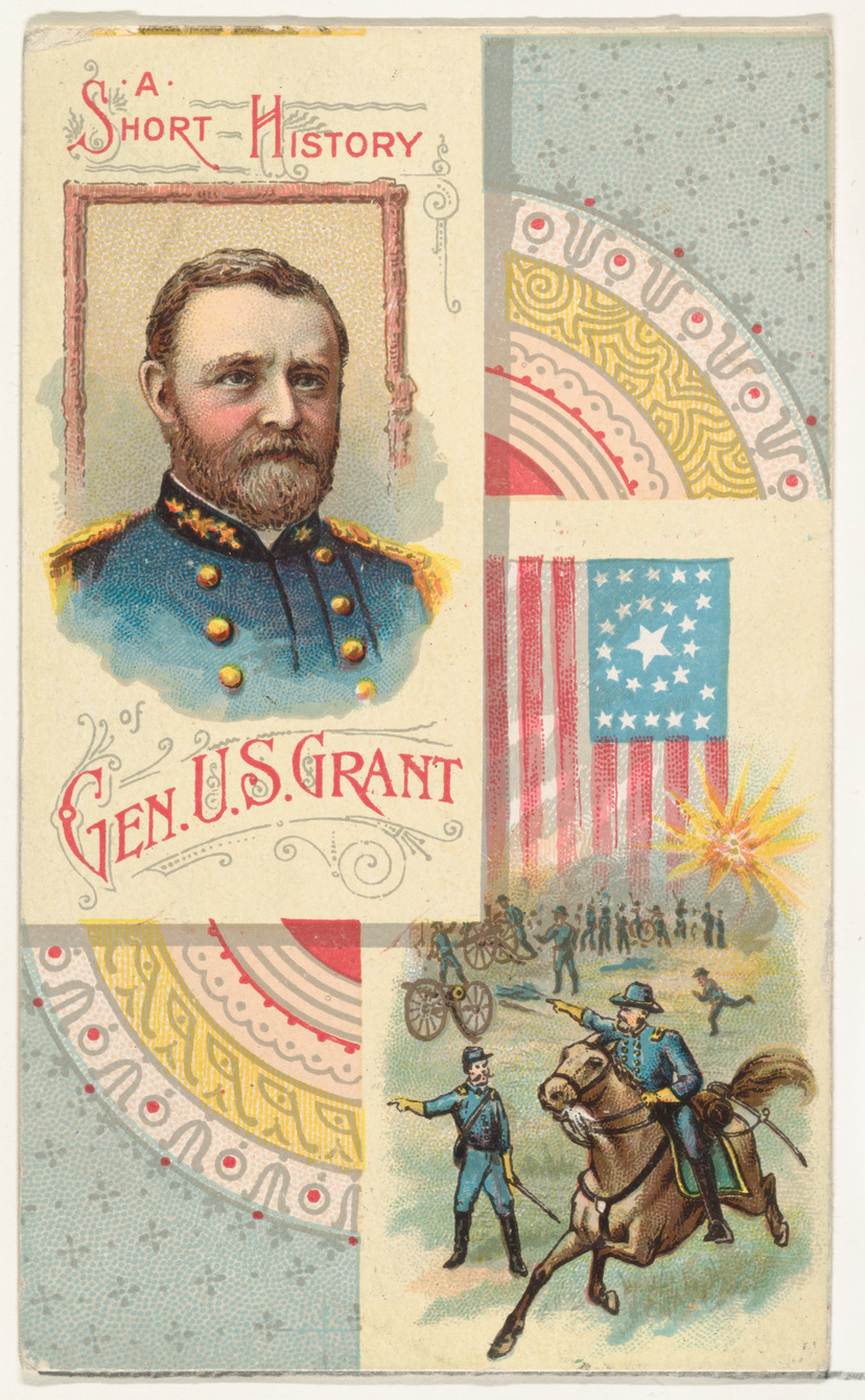 A Short History: General Ulysses S. Grant, from the Histories of Generals series (N114) issued by W. Duke, Sons & Co. to promote Honest Long Cut Smoking and Chewing Tobacco