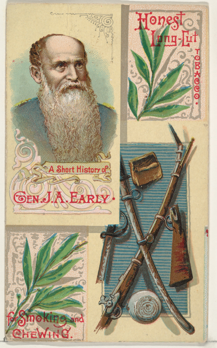 A Short History of General Jubal Anderson Early, from the Histories of Generals series (N114) issued by W. Duke, Sons & Co. to promote Honest Long Cut Smoking and Chewing Tobacco