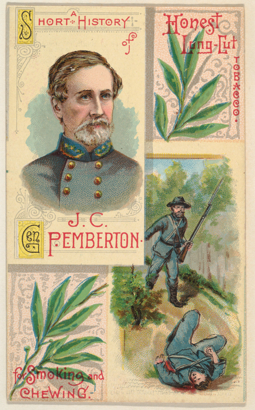 A Short History of General J. C. Pemberton, from the Histories of Generals series (N114) issued by W. Duke, Sons & Co. to promote Honest Long Cut Smoking and Chewing Tobacco