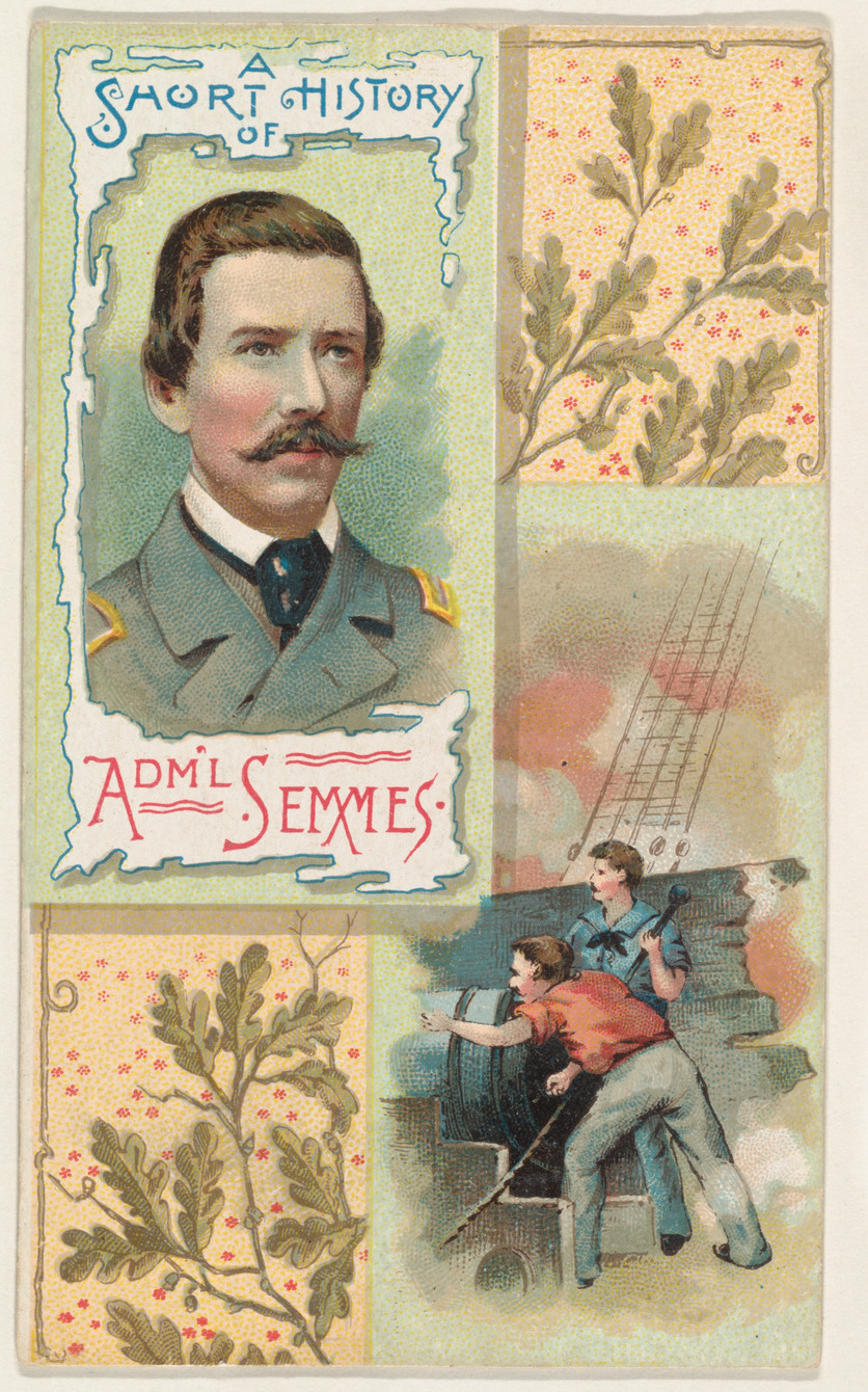 A Short History of Admiral Semmes, from the Histories of Generals series (N114) issued by W. Duke, Sons & Co. to promote Honest Long Cut Smoking and Chewing Tobacco