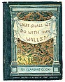 What Shall We Do With Our Walls?, Clarence Cook (American, Dorchester, Massachusetts 1828–1900), Illustrations: color lithographs