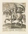 Caius Caesar Galigula, from "Twelve Caesars on Horseback", Abraham de Bruyn Flemish, Engraving