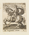 M. Silvius Otho, from "Twelve Caesars on Horseback", Abraham de Bruyn Flemish, Engraving