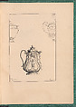 Elements d'Orfevrerie Divisés en deux Parties de Cinquante Feuilles, Pierre Germain (French, Villeneuve-lès-Avignon 1703–1783 Paris), Etching