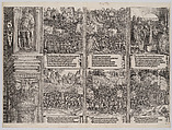 The Marriage of Philip the Fair to Joanna of Austria; Maximilian Recaptures the Occupied Territories from Hungary; The Conquest of Hungary; The Swiss War; The Liberation of Naples; and The Battle of Wenzenberg, from the Arch of Honor, proof, dated 1515, printed 1517-18, Albrecht Dürer (German, Nuremberg 1471–1528 Nuremberg), Woodcut and letterpress