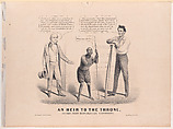 An Heir to the Throne, Or the Next Republican Candidate, Louis Maurer  American, born Germany, Lithograph