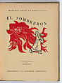 El sombrerón, Bernardo Ortiz de Montellano (Mexican, 1899–1949), Book with proof sheets and original drawings by Alfredo Zalce