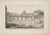 The Bridge and Castel S. Angelo (Veduta del Ponte e Castello Sant'Angelo, Giovanni Battista Piranesi Italian, Etching