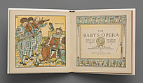 The Baby's Opera, A Book of Old Rhymes with New Dresses...the Music by the Earliest Masters, Walter Crane (British, Liverpool 1845–1915 Horsham), Illustrations: wood engraving, printed in colors
