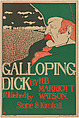 Galloping Dick by H.B. Marriott Watson, Frank Hazenplug  American, Lithograph