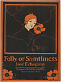 Folly or Saintliness by José Echegaray, Ethel Reed  American, Relief