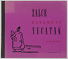 Portfolio of eight lithographs: 'Estampas de Yucatán', Alfredo Zalce (Mexican, Pátzcuaro, Michoacán 1908–2003 Morelia), Lithograph