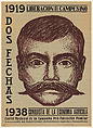 Poster commemorating two dates: the liberation of Mexican farmers in 1919 during the revolution, and 1938, the anniversary of Mexican economic independence. A portrait of Emiliano Zapata dominates the poster, Alfredo Zalce  Mexican, Offset lithograph, linocut, backed with linen