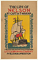 The Life of Nelson by Capt A. T. Mahan, Theodore B. Hapgood  American, Lithograph