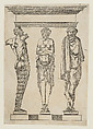 Designs for three terms, Jacques Androuet Du Cerceau French, Etching