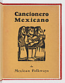 'Cancionero Mexicano' (Mexican Songs) published under the imprint 'Mexican Folkways', Rufino Tamayo  Mexican, Photomechanical letterpress and reproductions of vignettes by Tamayo, woodcut on cover