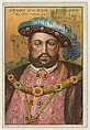 Henry VIII, King of England "Bluff King Hal," from the "Heroes of History" series (T68), issued with Miners Extra Smoking Tobacco, Natural Leaf Scrap, and Royal Bengals Little Cigars, Royal Bengals Little Cigars American, Commercial color lithograph