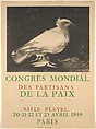 World Congress of the Peace Partisans, Pablo Picasso  Spanish, Photolithograph