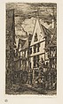 La Rue des Toiles, Bourges, Charles Meryon  French, Etching with drypoint