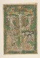 The Crucifixion, Anonymous, South Germany, 15th century  German, Metalcut, hand-colored in green and red