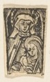 Virgin and Child with St. Anne, Anonymous, German, 15th century  German, Woodcut