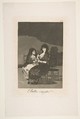 A pretty piece of advice (Bellos consejos), plate 15 from "Los Caprichos", Goya (Francisco de Goya y Lucientes)  Spanish, Etching, burnished aquatint, burin